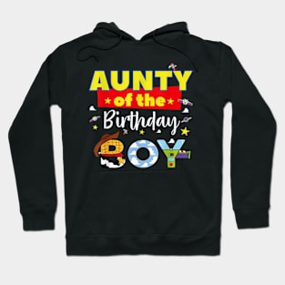 Aunty Of The Birthday Boy Toy Familly Matching Story Hoodie